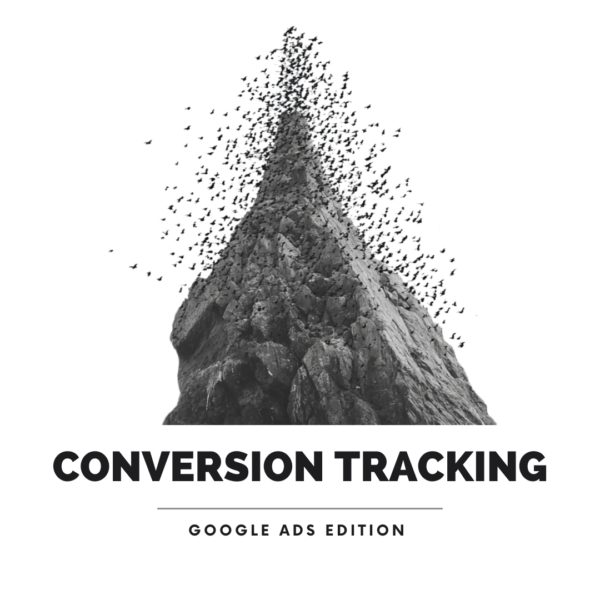 Mastering Google Ads Conversion Tracking